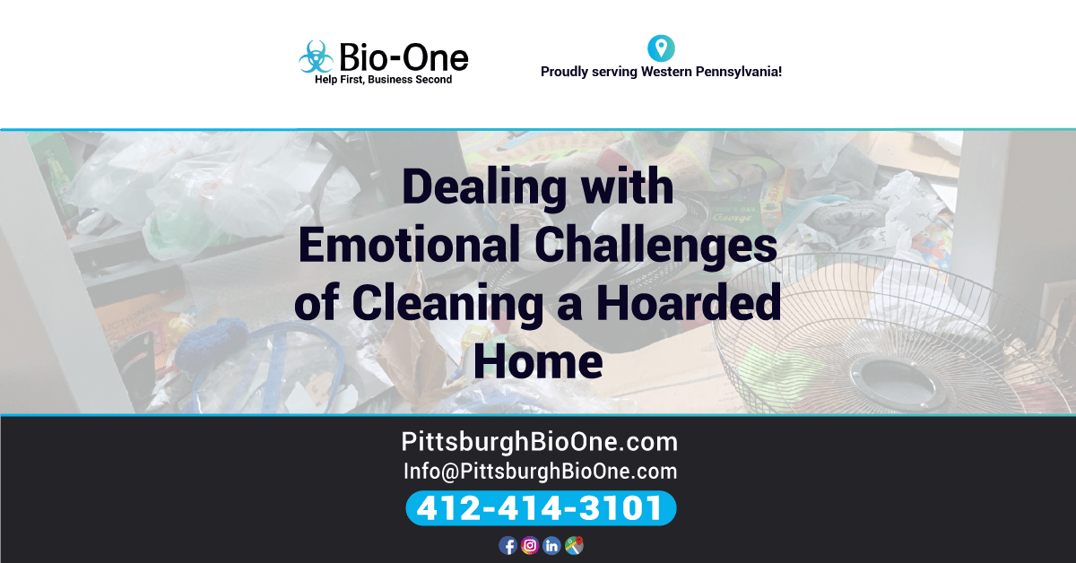 Dealing with Emotional Challenges of Cleaning a Hoarded Home