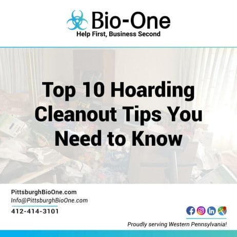 Top 10 Hoarding Cleanout Tips You Need to Know - Bio-One of Pittsburgh